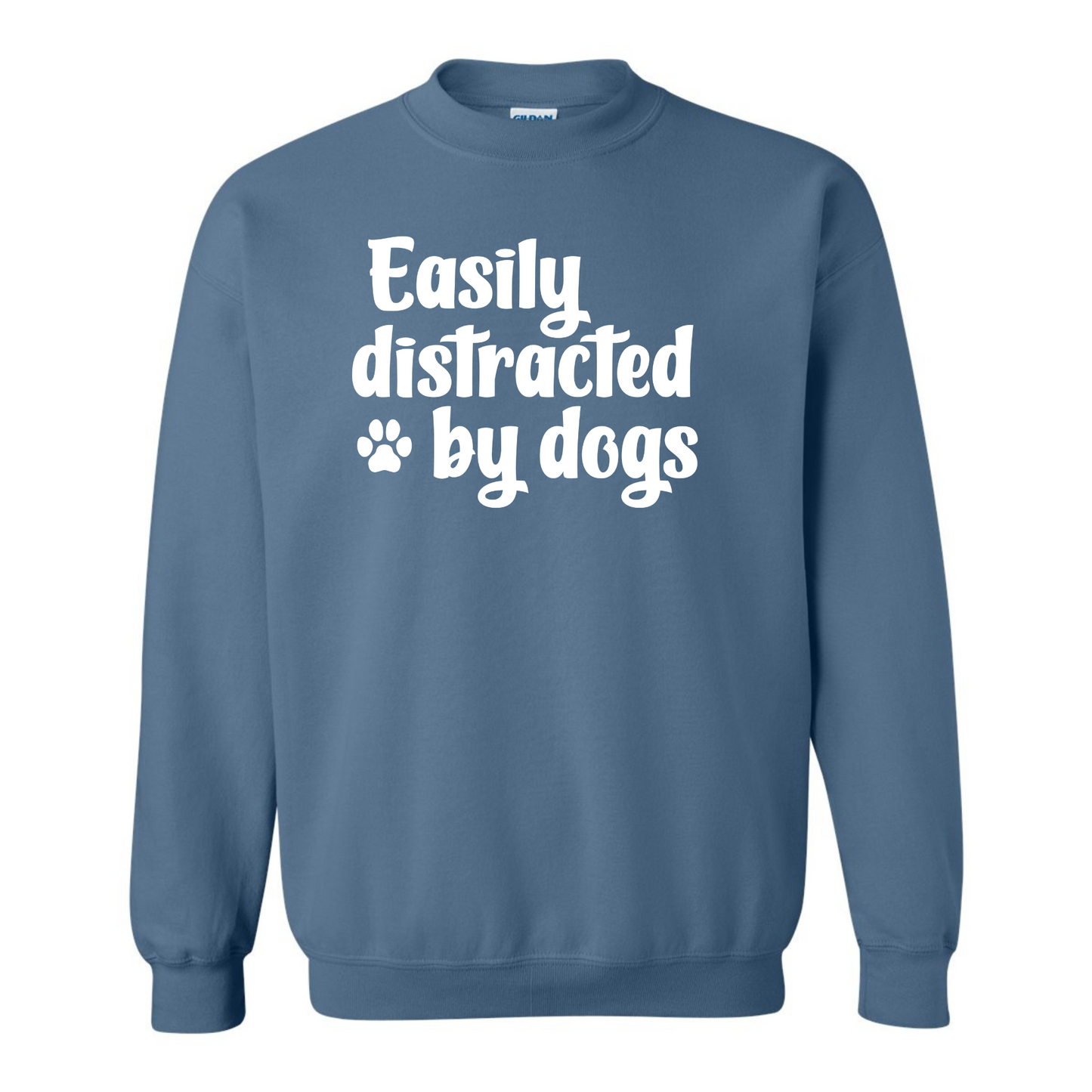 Easily Distracted by Dogs Crewneck