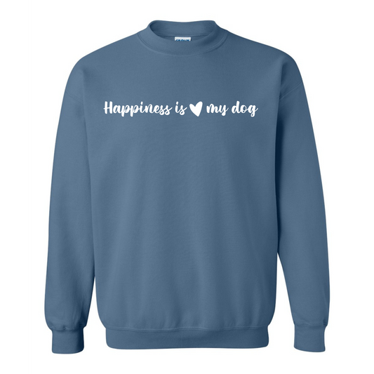 Happiness is my Dog Crewneck