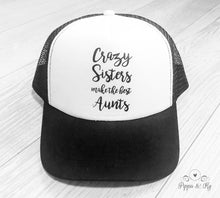 Load image into Gallery viewer, Crazy Sisters Trucker Hat Front